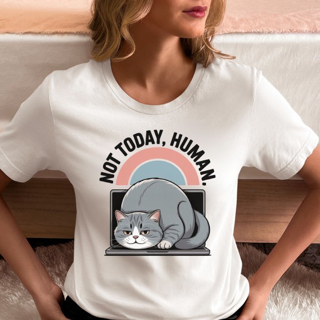  Funny Cat T-Shirt – "Not Today, Human"  (Creator Uploaded)