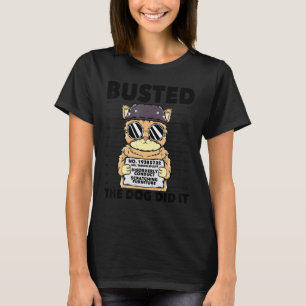 Funny Cat - The Dog Did It - Busted Cat Trouble Fl T-Shirt