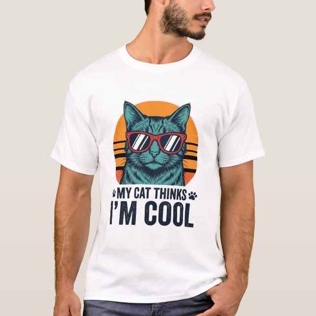 Funny Cat Thinks Im Cool Vintage T-Shirt (Front)