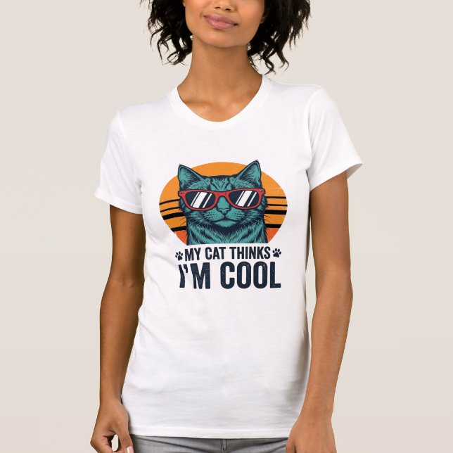 Funny Cat Thinks Im Cool Vintage T-Shirt (Front)