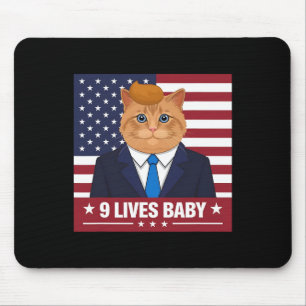 Funny Cat Trump 9 Lives Baby Funny Vote For Trump Mouse Pad