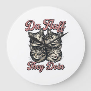 Funny Cat Vintage Engraving Da Fluff They Doin Des Large Clock