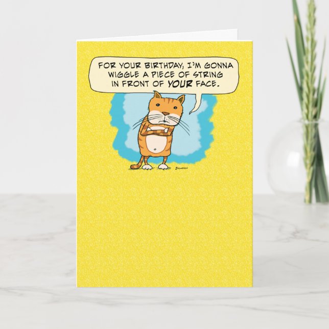 Funny Cat Wants to Wiggle String Birthday Card (Front)