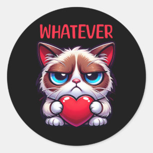 Funny Cat Whatever Grumpy Valentine  Classic Round Sticker
