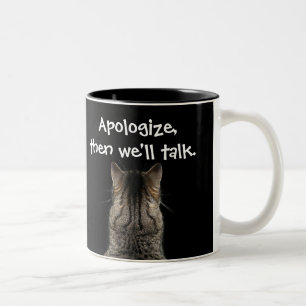 Funny Cat with Back Turned Wants Apology Two-Tone Coffee Mug