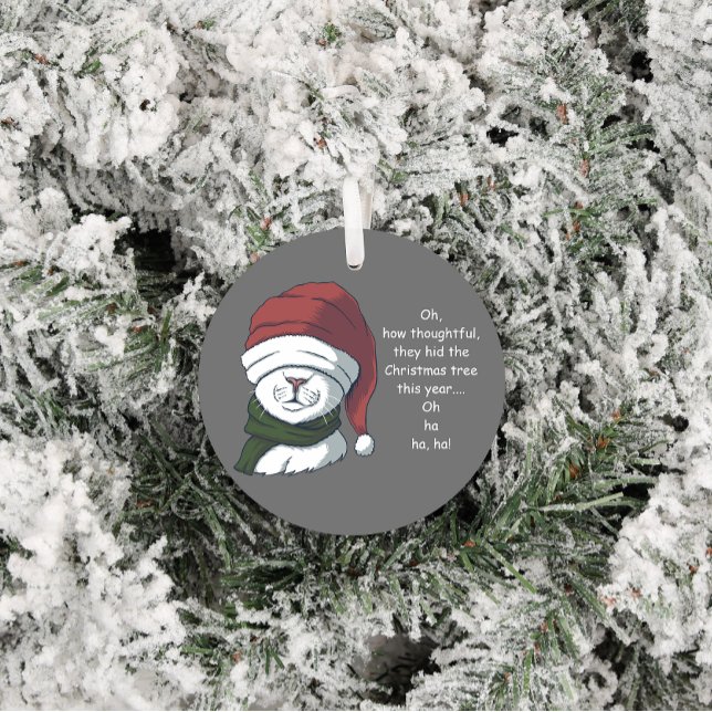 Funny Cat with Sarcastic Christmas Tree Humour Ceramic Tree Decoration (Creator Uploaded)
