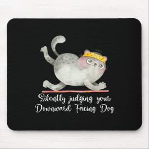 Funny Cat Yoga Quotes Silently Judging  Mouse Pad
