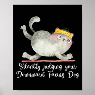 Funny Cat Yoga Quotes Silently Judging Poster