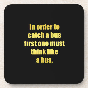 Funny Catch a Bus Joke Coaster