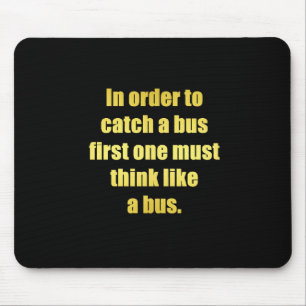 Funny Catch a Bus Joke Mouse Pad