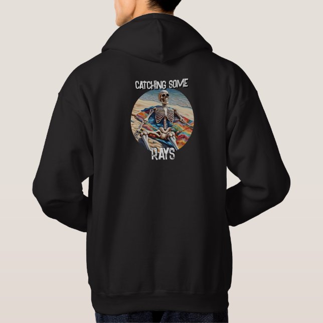 Funny Catching Some Rays Skeleton  T-Shirt Hoodie (Back)