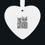 Funny Catfather Vintage Cat Quote Graphic Shirt_1 Ornament<br><div class="desc">Funny Catfather Vintage Cat Quote Graphic Shirt_1</div>