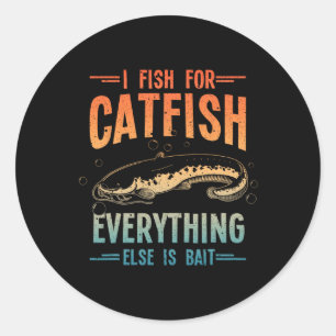 Funny Catfishing Design For Men Women Catfish Fish Classic Round Sticker