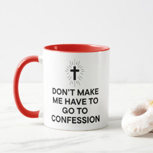 Funny Catholic Confession Mug