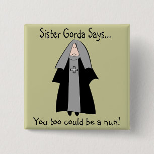 Funny Catholic Nun Gifts, "Sister Gorda" 15 Cm Square Badge