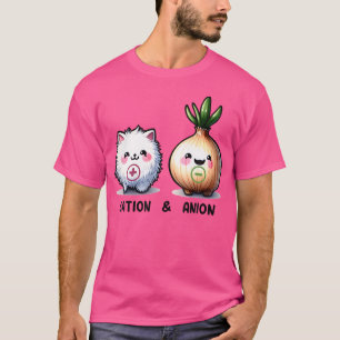 Funny Cation And Anion Cat And Onion Chemistry Hum T-Shirt