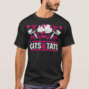 Funny Cats and Tats Gift Tattoo Ink Tattoo Artist  T-Shirt