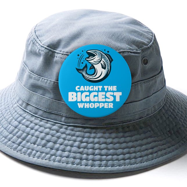 Funny Caught the Biggest Whopper of the Year 6 Cm Round Badge (caught the biggest whopper fishing pinback button cover photo)