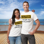 Funny Caution Bought Drink Package Cruise T-Shirt<br><div class="desc">This design was created though digital art. You may change the style of this shirt by choosing More > under the style option. It may be personalised by clicking the customise button and changing the colour, adding a name, initials or your favourite words. Contact me at colorflowcreations@gmail.com if you with...</div>