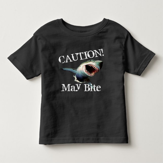 Funny "Caution! May Bite" with Scary Shark Toddler T-Shirt (Front)