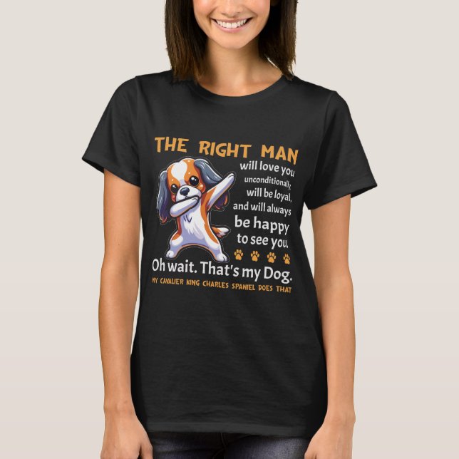 Funny Cavalier King Charles Spaniel Dog T-Shirt (Front)