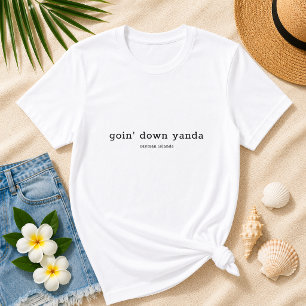 Funny Caymanian Dialect Goin' Down Yanda T-Shirt