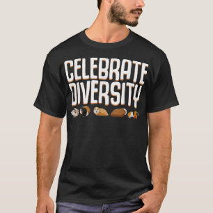 Funny Celebrate Diversity Cute Guinea Pig Gift For T-Shirt