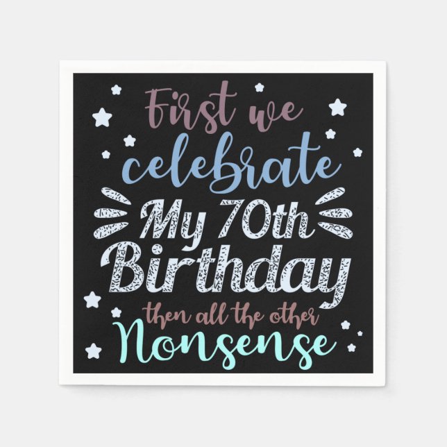 funny celebrating the 70th birthday napkin (Front)