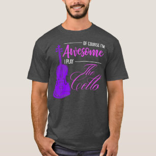 Funny Cellist Quote Music Cello T-Shirt
