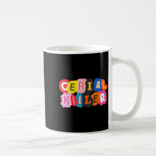 Funny Cereal Killer Cereal Design For Breakfast Lo Coffee Mug