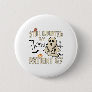 Funny Certified Nurse Life Still Hunted  6 Cm Round Badge
