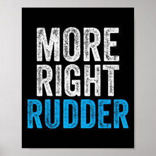 Funny Cfi Flight Instructor Quote More Right Rudde Poster