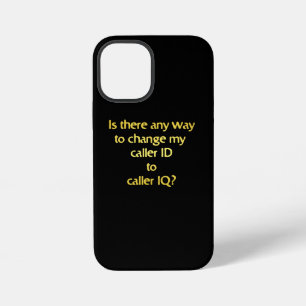Funny Changing ID to IQ Joke iPhone 12 Mini Case