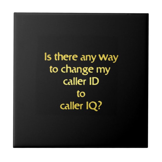 Funny Changing ID to IQ Joke Tile (Front)