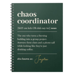 Funny Chaos Coordinator Definition Dark Green Notebook