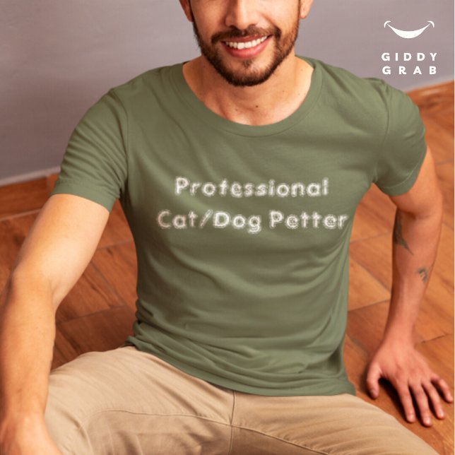 Funny Character Quote Professional Cat/Dog Petter T-Shirt (Creator Uploaded)