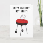Funny Charcoal Grill Guy's Birthday Card<br><div class="desc">Say happy birthday to your hottie in smoking hot style with this funny greeting card. It features a simple style illustration of a red and black charcoal grill. All the text on this greeting card is ready for you to customise so create the perfect greeting card for chefs and cookout...</div>