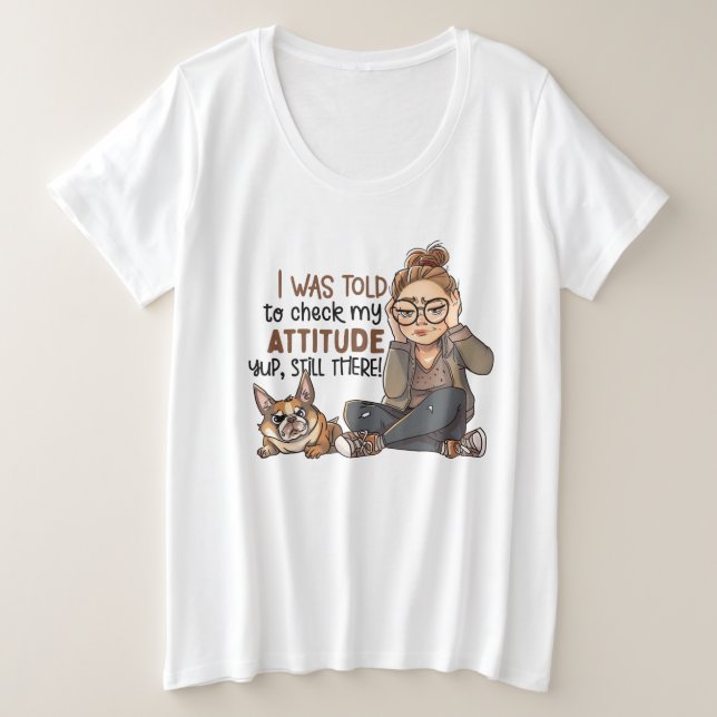 Funny check attitude word art  plus size T-Shirt (Design Front)