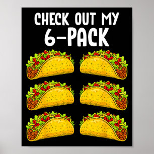 Funny Check Out My 6 Pack Taco Gym Fitness Mexican Poster