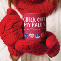 Funny Check Out My Balls Christmas Ornaments