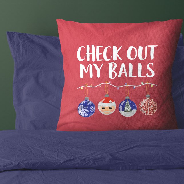 Funny Check Out My Balls Christmas Ornaments Cushion (Creator Uploaded)