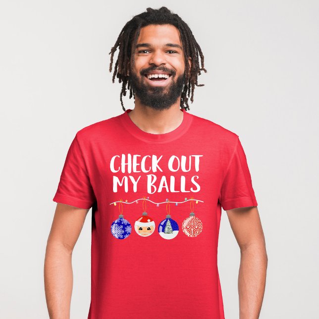 Funny Check Out My Balls Christmas Ornaments T-Shirt (Creator Uploaded)