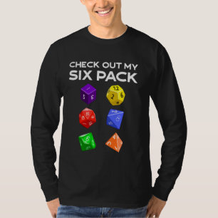 Funny Check Out My Six Pack Dice For Dragons D20 R T-Shirt