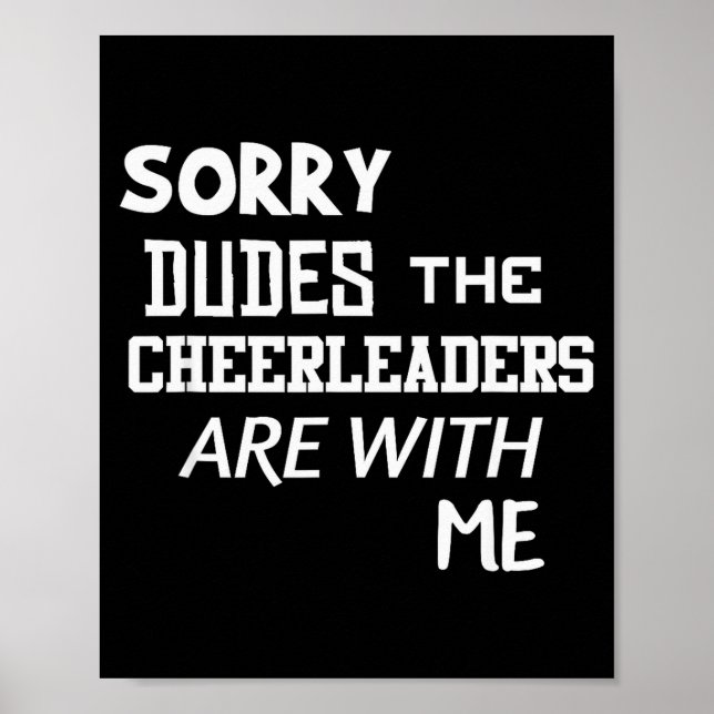 Funny Cheerleader Brother Sorry Dudes Gift Son Kid Poster (Front)