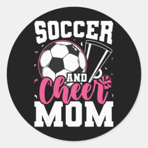 Funny Cheerleading Mum Soccer And Cheer Mum _1 Classic Round Sticker