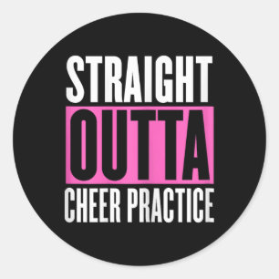 Funny Cheerleading Saying Cheer Practice Cheer Gir Classic Round Sticker