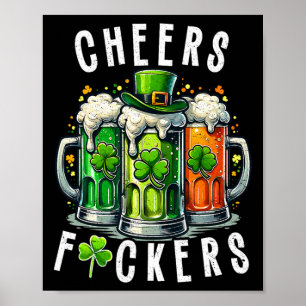 Funny Cheers Ers St Patricks Day Irish Drinking Poster