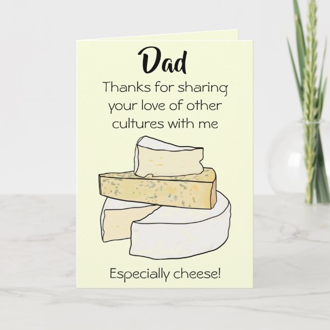 Funny cheese culture joke dad birthday card (Front)