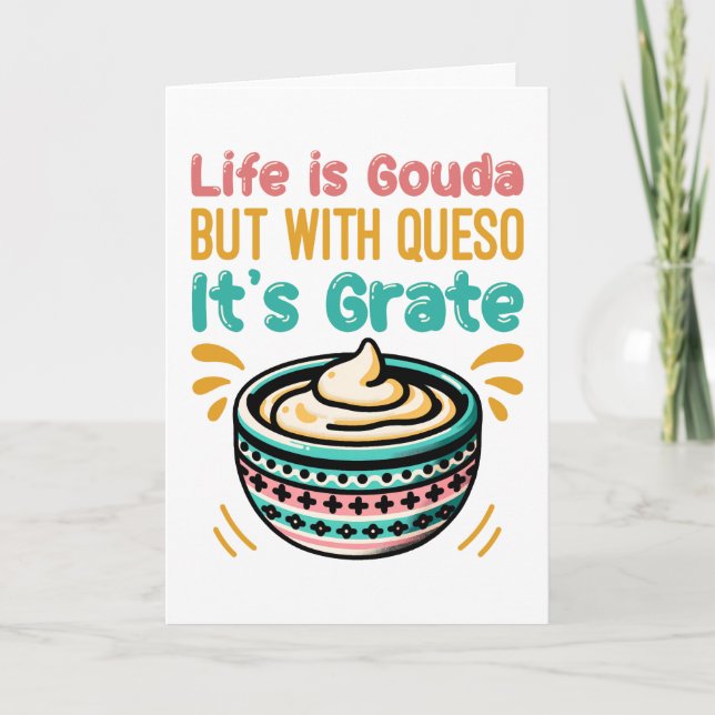 Funny Cheese Gouda Queso Food Pun  Card (Front)