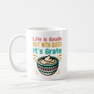 Funny Cheese Gouda Queso Food Pun Coffee Mug